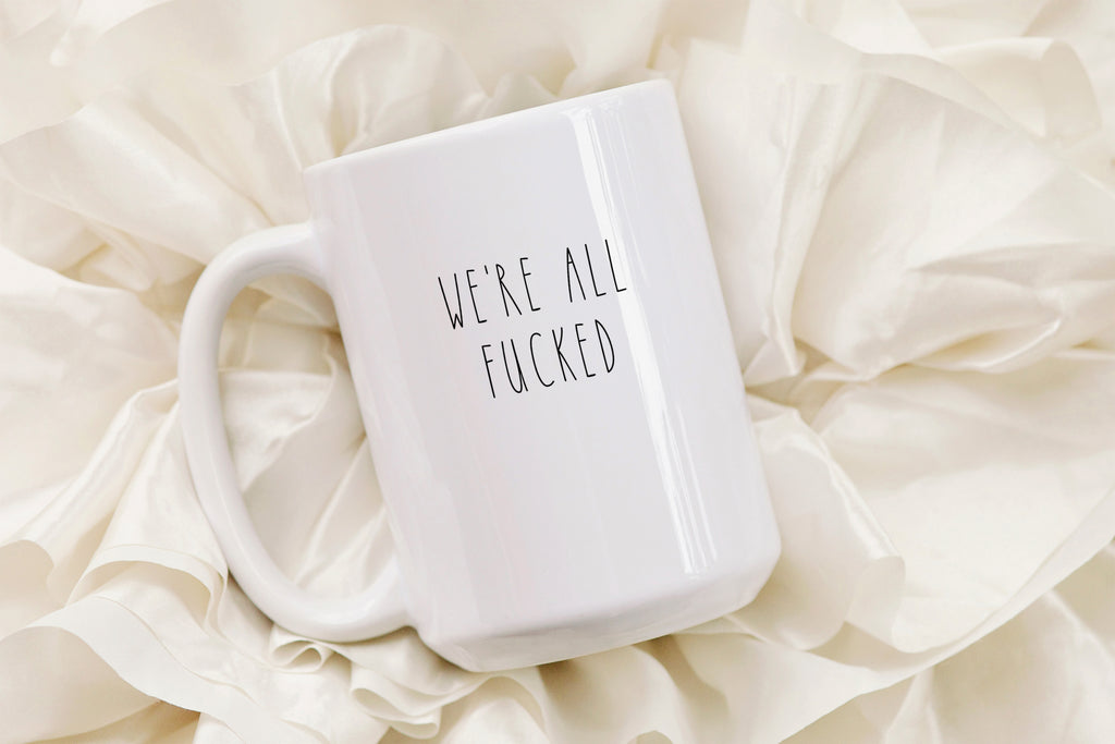 We're all fucked  - Creativien