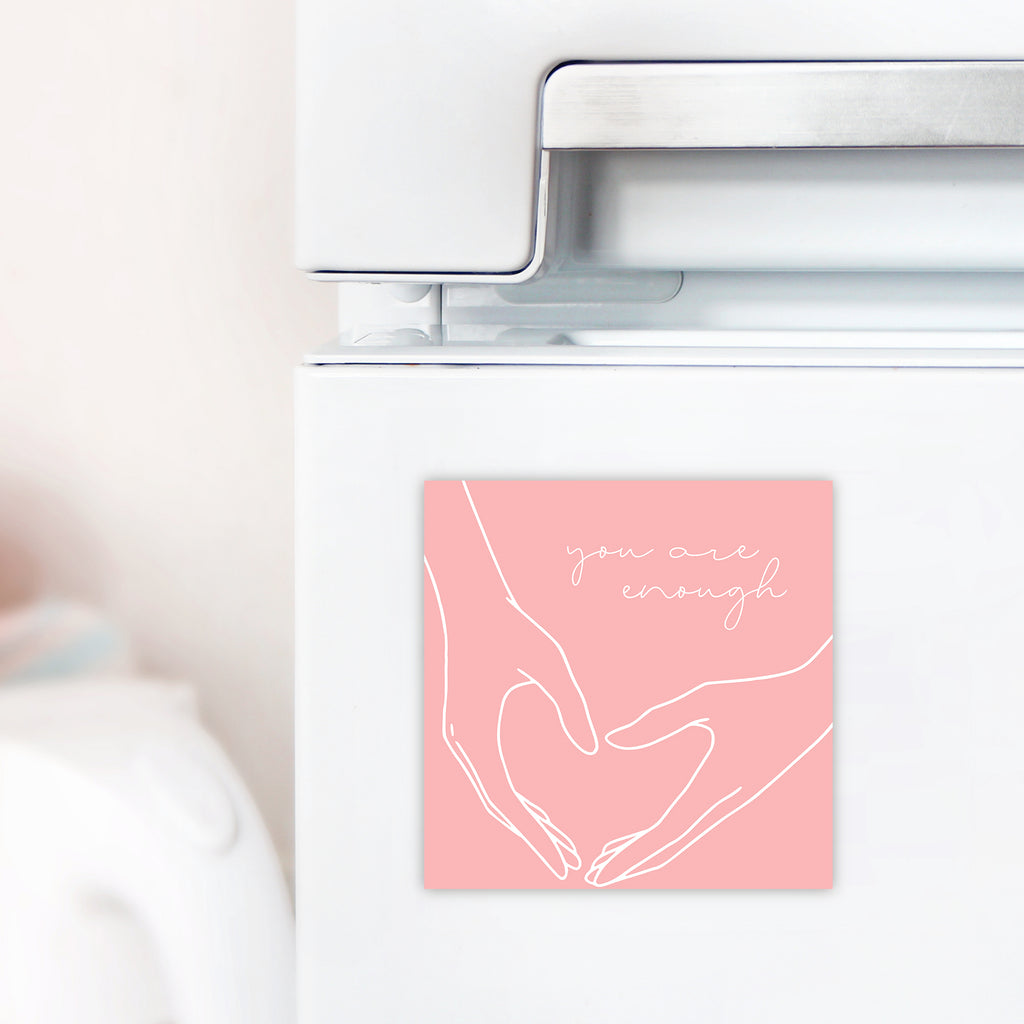 You are Enough magnet  - Creativien