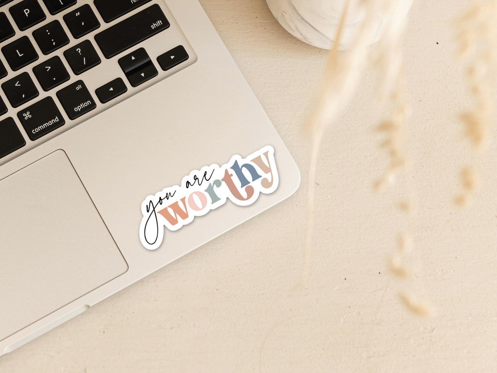 You are Worthy Vinyl Sticker Stickers - Creativien