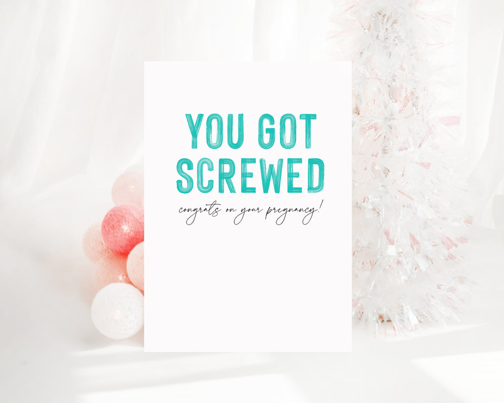 You got screwed, congrats on your pregnancy!  - Creativien